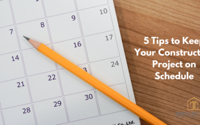 5 Tips to Keep Your Construction Project on Schedule